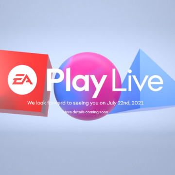 EA 年度游戏发表会“EA Play Live”7 月 22 日登场 预定带来最新游戏情报